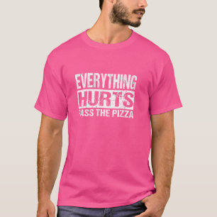 Alles tut weh - Pizza - Funny Workout Jo T-Shirt