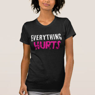 „Alles tut weh“ T-Shirt