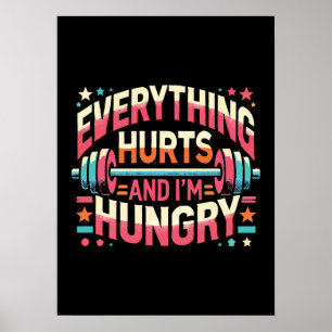 Alles tut weh und ich bin hungrig - Funny Gym Poster