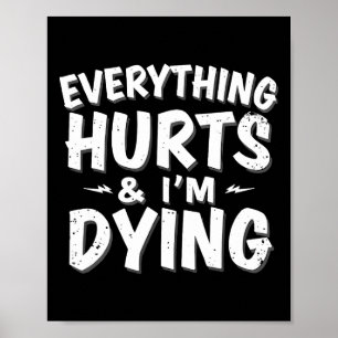 Alles tut weh und ich träume lustig Gym T-Shirt Hu Poster