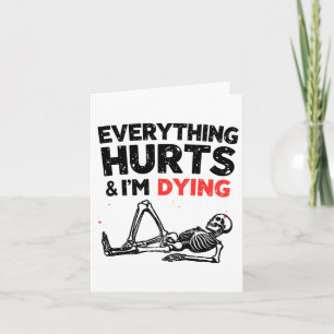 Alles tut weh und ich träume lustige Gym Skeleton  Karte