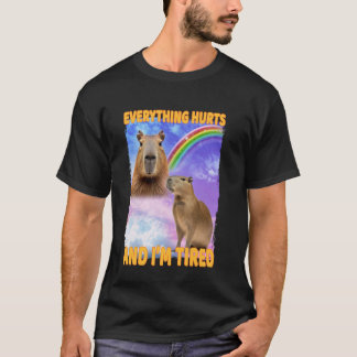 Alles tut weh und müde Capybara T-Shirt