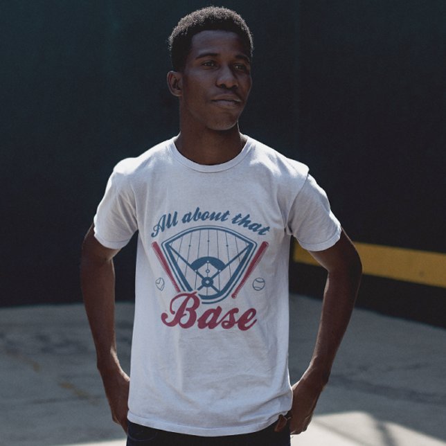 Alles über diese Basis T-Shirt (all about that base)