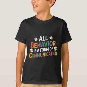 Alles Verhalten ist eine Form der Kommunikation Sp T-Shirt