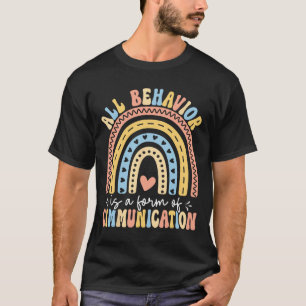 Alles Verhalten ist eine Form der Kommunikation - T-Shirt