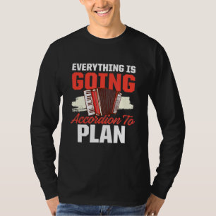 Alles verläuft nach Plan Akkordeon Musik Pun Männe T-Shirt