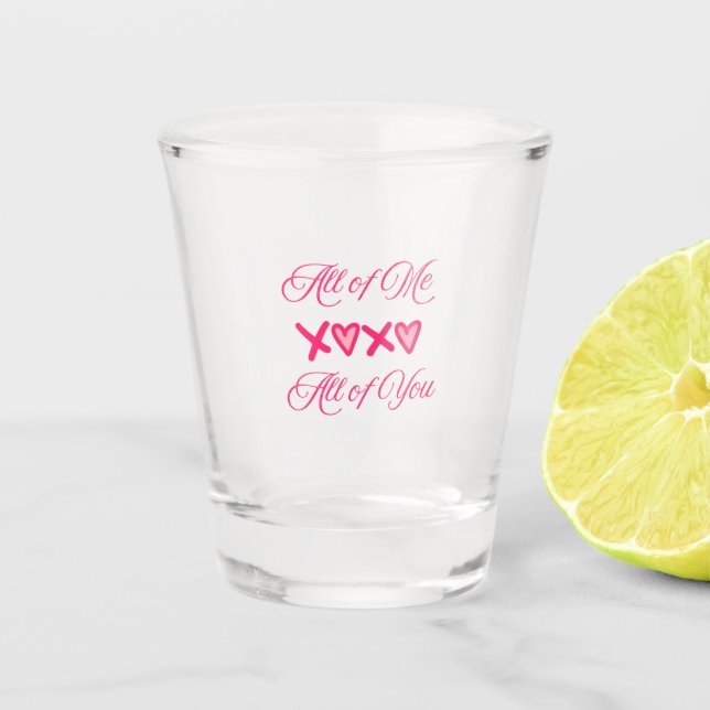 Alles von mir, alles von dir auf einem  schnapsglas (Vorderseite)