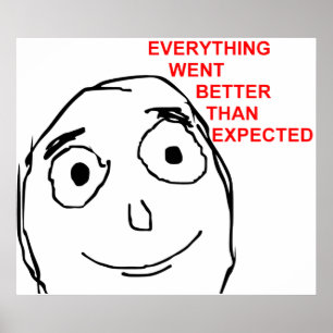 Alles war besser als erwartet poster