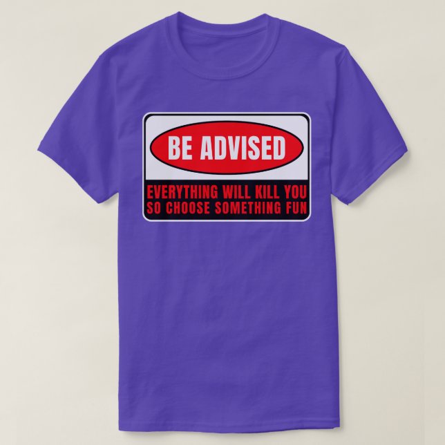 Alles, was dich töten wird 10 T-Shirt (Design vorne)
