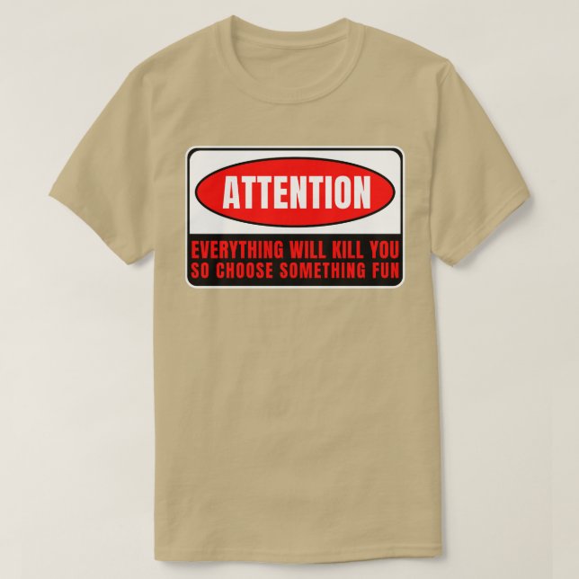 Alles, was dich töten wird 17 T-Shirt (Design vorne)