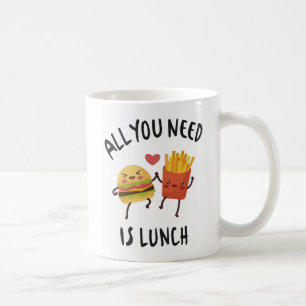 Alles, was du brauchst, ist das Mittagessen Kaffeetasse