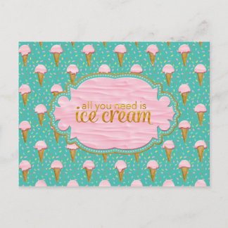 Alles, was du brauchst, ist Eis Postkarte
