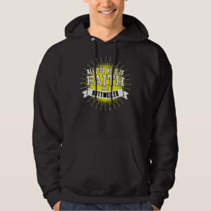 Alles was du brauchst ist Glaube und ein Rottweile Hoodie