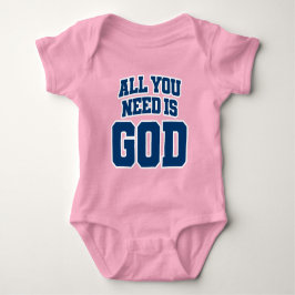 Alles, was du brauchst, ist Gott Baby Strampler