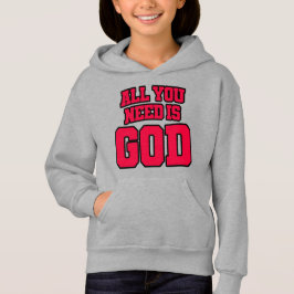 Alles, was du brauchst, ist Gott Hoodie