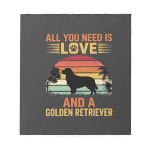 Alles was du brauchst ist Liebe Golden Retriever Notizblock