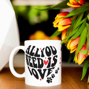 Alles was du brauchst ist Liebe Haustier Tasse