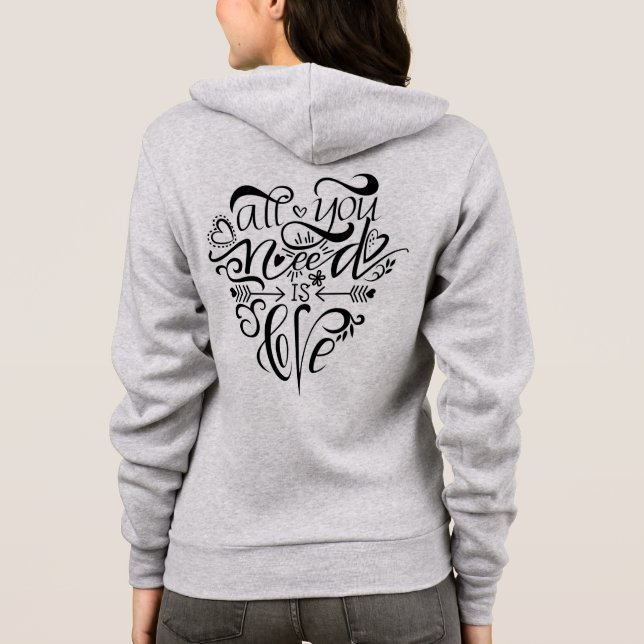 Alles, was du brauchst, ist Liebe Hoodie (Rückseite)