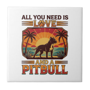 Alles was du brauchst ist Liebe Pitbull Hund Sonne Fliese