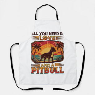 Alles was du brauchst ist Liebe Pitbull Hund Sonne Schürze