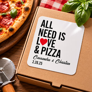 Alles was du brauchst ist Liebe & Pizzaservietten Quadratischer Aufkleber