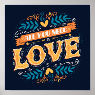 Alles, was du brauchst, ist Liebe Poster