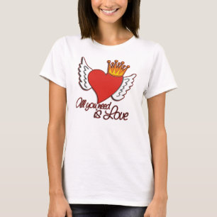 Alles, was du brauchst, ist Liebe T-Shirt
