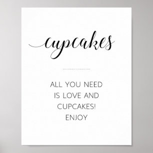 Alles was du brauchst ist Liebe und Cupcakes Hochz Poster