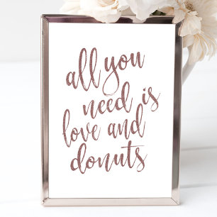 Alles was du brauchst ist Liebe und Donuts Rose Go Poster