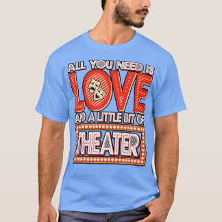 Alles, was du brauchst, ist Liebe und ein bisschen T-Shirt