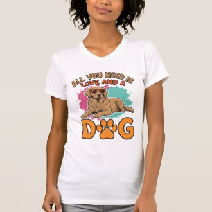 Alles was du brauchst ist Liebe und ein Hund Vinta T-Shirt