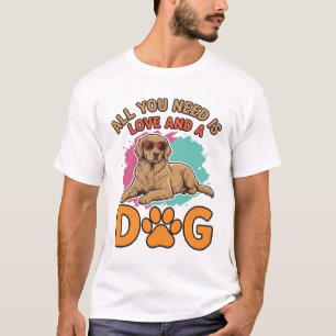 Alles was du brauchst ist Liebe und ein Hund Vinta T-Shirt