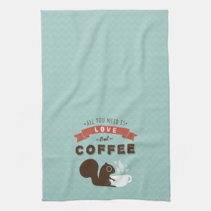 Alles was du brauchst ist Liebe und Kaffee - Eichh Geschirrtuch
