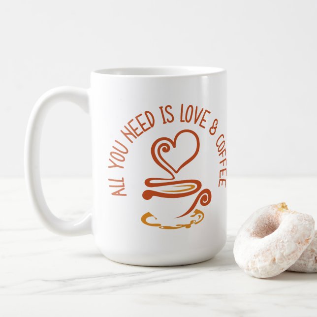 Alles was du brauchst ist Liebe und Kaffee Kaffeetasse (Mit Donut)