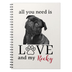 Alles was du brauchst ist Liebe und mein Hund – In Notizblock