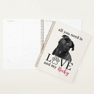 Alles, was du brauchst, ist Liebe und mein Hund – Planer