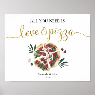Alles was du brauchst ist Liebe und Pizza Junggese Poster