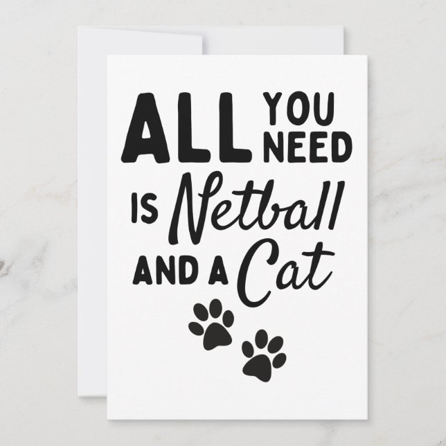 Alles, was du brauchst, ist Netball und eine Katze Karte (Vorderseite)