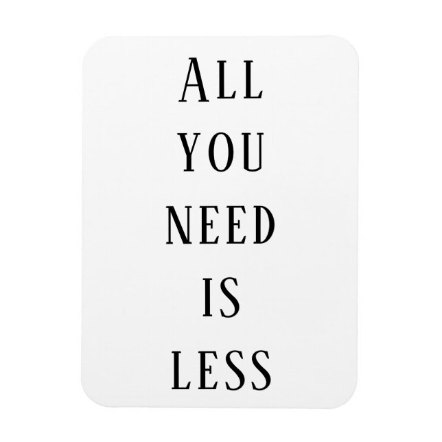 Alles, was du brauchst, ist weniger magnet (Vertikal)