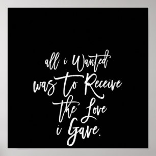 alles, was gewollt wurde, war die Liebe zu erhalte Poster