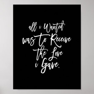 alles, was gewollt wurde, war die Liebe zu erhalte Poster