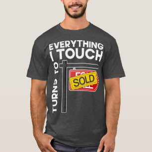Alles, was ich berühre, verwandelt sich in verkauf T-Shirt