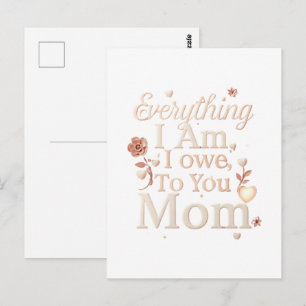 Alles, was ich bin, verdanke ich dir, Mama-Design Postkarte