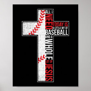 Alles, was ich brauche, ist Baseball & Jesus Chris Poster