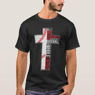 Alles, was ich brauche, ist Baseball & Jesus Chris T-Shirt