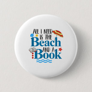Alles, was ich brauche, ist Beach & amp; eine Buch Button