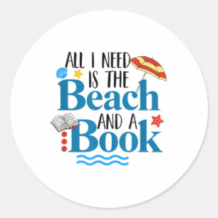 Alles, was ich brauche, ist Beach & amp; eine Buch Runder Aufkleber