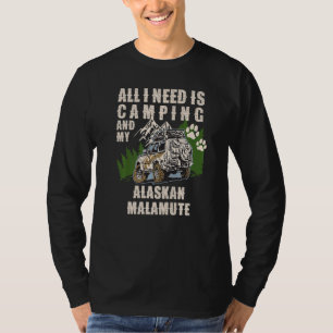 Alles, was ich brauche, ist Camping und mein ALASK T-Shirt