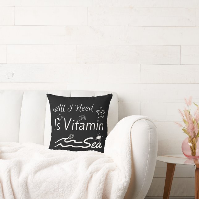 Alles, was ich brauche, ist das Vitamin-Sea-Throw- Kissen (Liege)