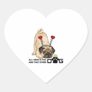 Alles was ich brauche ist dieser Hund und der ande Herz-Aufkleber